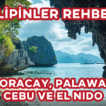Filipinler Vize ve Seyahat Rehberi: Giriş Şartları, Uçak Bileti ve Uçuş Süresi