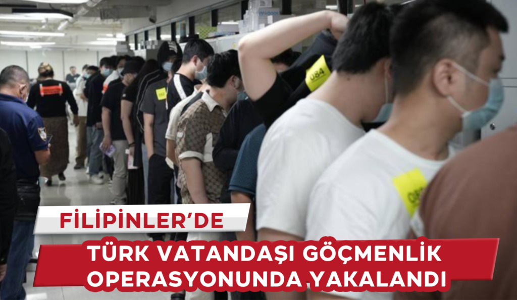 Türk-Vatandaşı-Göçmenlik-Operasyonunda-Yakalandı